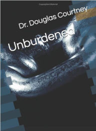 Title: Unburdened, Author: Douglas Courtney