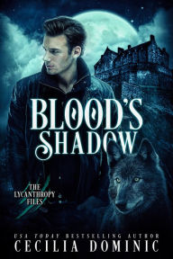 Title: Blood's Shadow, Author: Cecilia Dominic