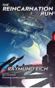 Title: The Reincarnation Run, Author: Raymund Eich