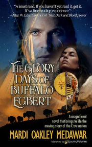 Title: The Glory Days of Buffalo Egbert, Author: Mardi Oakley Medawar