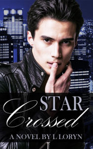 Title: Star-Crossed, Author: L. Loryn