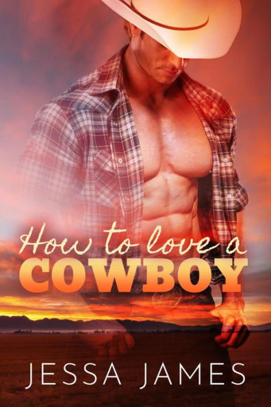 How To Love A Cowboy