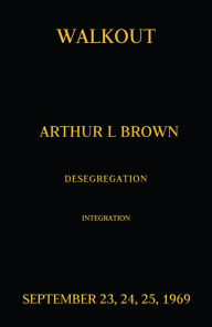 Title: WALKOUT, Author: Arthur L Brown