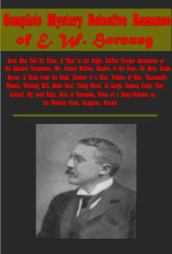 Title: Complete Mystery Detective- Amateur Cracksman Dead Men Tell No Tales Mr. Justice Raffles Thief in the Night No Hero, Author: E. W. Hornung