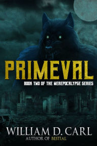 Title: Primeval, Author: William D. Carl