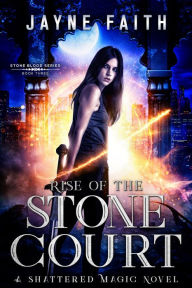 Title: Rise of the Stone Court, Author: Jayne Faith