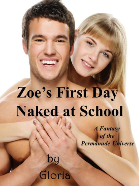 Zoe's First Naked Day at School