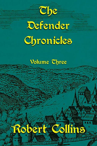 The Defender Chronicles: Volume 3