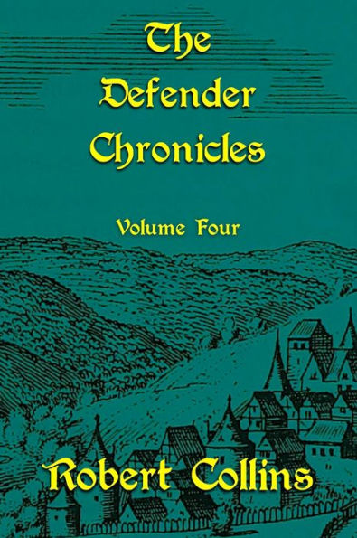 The Defender Chronicles: Volume 4