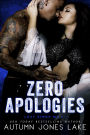 Zero Apologies