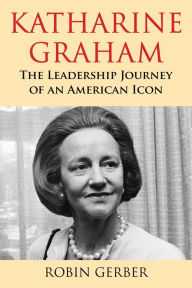 Title: Katharine Graham, Author: Robin Gerber