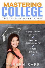Title: Mastering College, Author: Darren Sapp
