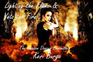 Title: Lighting the Flame & Into the Fire, Author: Keri Burge