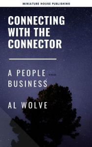 Title: Connecting With the Connector, Author: Al Wolve