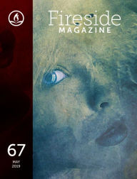 Fireside Magazine Issue 67