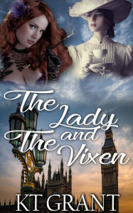 Title: The Lady and the Vixen, Author: Kt Grant