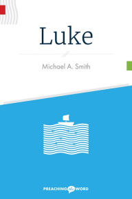 Title: Luke, Author: Michael A. Smith