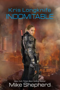 Title: Kris Longknife: Indomitable, Author: Mike Shepherd