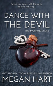 Title: Dance With the Devil: The Morningstar 2, Author: Megan Hart