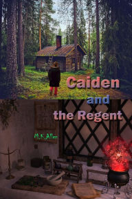 Title: Caiden and the Regent, Author: M. K. Allen