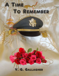 Title: A Time To Remember, Author: V G Gallagher