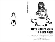 Title: life's sinister spells & other magic, Author: Dana Caterina