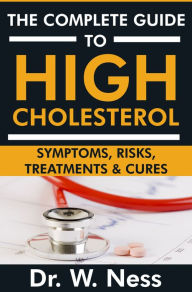 Title: The Complete Guide to High Cholesterol, Author: Dr