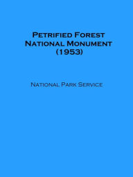 Title: Petrified Forest National Monument, Author: National Park Service