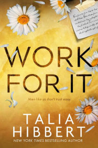 Title: Work for It, Author: Talia Hibbert