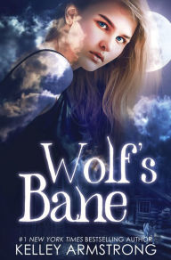 Title: Wolf's Bane, Author: Kelley Armstrong