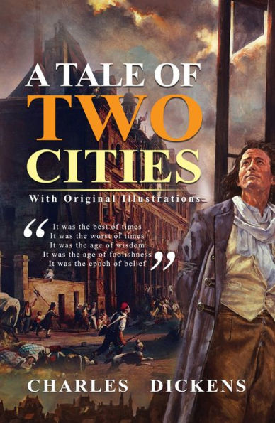 A Tale of Two Cities : With original illustrations