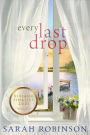 Every Last Drop: A Novel