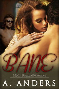 Title: Bane: MMF Bisexual Romance, Author: A. Anders