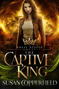 Title: The Captive King, Author: Susan Copperfield