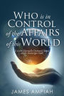 Who is in Control of the Affairs of this World