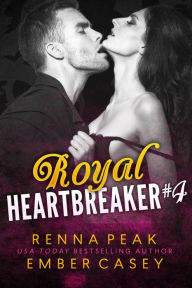 Title: Royal Heartbreaker #4, Author: Renna Peak