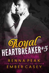 Title: Royal Heartbreaker #5, Author: Ember Casey