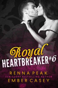 Title: Royal Heartbreaker #6, Author: Renna Peak