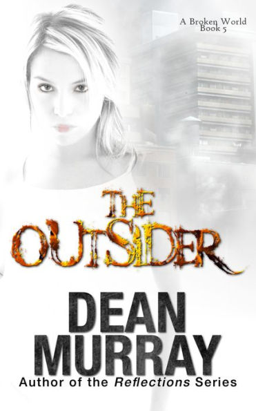 The Outsider: A Broken World Book 5