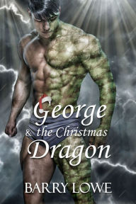 Title: George & the Christmas Dragon, Author: Barry Lowe