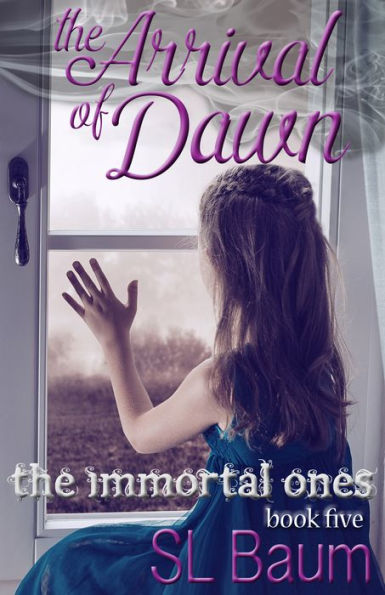 The Arrival of Dawn (The Immortal Ones - Book 5)