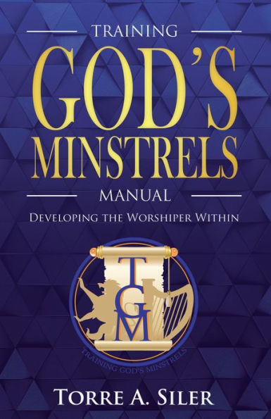 The Training God's Minstrels Manual