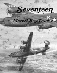 Title: Seventeen, Author: Marcel Ray Duriez