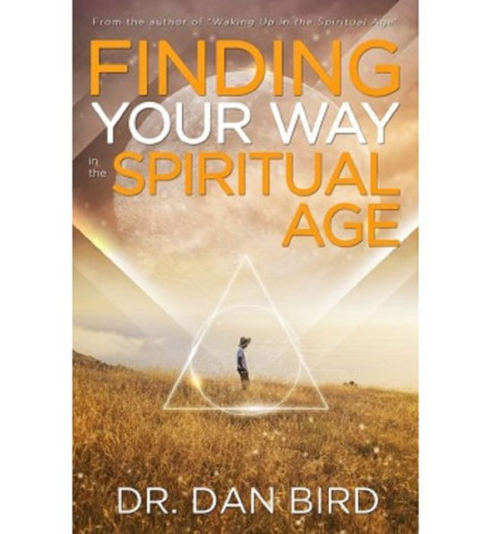 Finding Your Way in the Spiritual Age