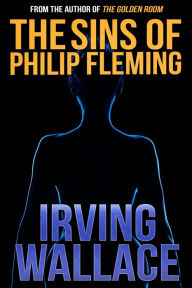 Title: The Sins of Philip Fleming, Author: Irving Wallace