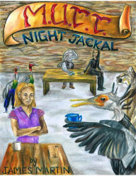 Title: M.U.T.T.: Night Jackal, Author: James Martin