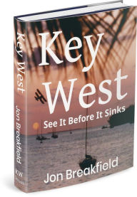 Title: KEY WEST, Author: Jon Breakfield