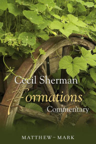 Title: Cecil Sherman Formations Commentary, Volume 3, Author: Cecil Sherman