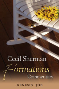 Title: Cecil Sherman Formations Commentary, Volume 1, Author: Cecil Sherman