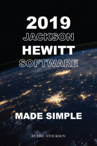 Title: 2019 Jackson Hewitt Tax Software: Made Simple, Author: Eric Stockson